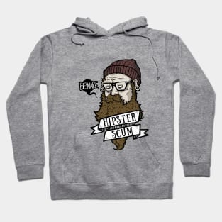 BEWARE! Hipster Scum Hoodie